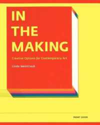 In the Making - Creative Options in Contemporary Art