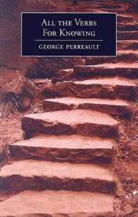 All the Verbs for Knowing : Poems