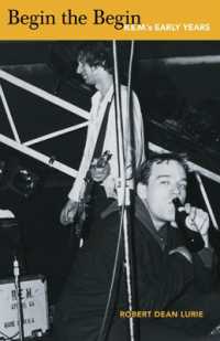 Begin the Begin : R.E.M.'s Early Years