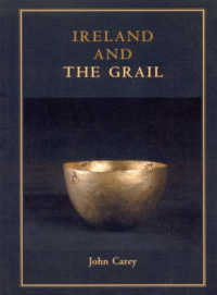 Ireland and the Grail (Celtic Studies Publications)
