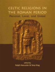 Celtic Religions in the Roman Period : Personal, Local, and Global (Celtic Studies Publications)