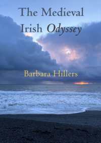 The Medieval Irish Odyssey (Celtic Studies Publications)