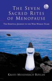 The Seven Sacred Rites of Menopause : The Spiritual Journey to the Wise-Women Years
