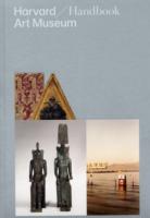 ハーバード大学美術館ハンドブック<br>Harvard Art Museum Handbook