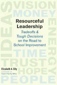 Resourceful Leadership : Tradeoffs and Tough Decisions on the Road to School Improvement