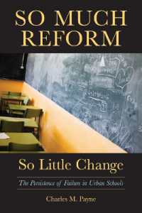 So Much Reform, So Little Change : The Persistence of Failure in Urban Schools