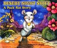 Desert Night Shift : A Pack Rat Story