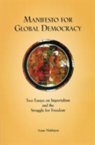 Manifesto for Global Democracy : Two Essays on Imperialism and the Struggle for Freedom