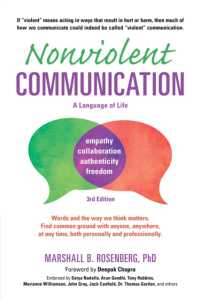 Nonviolent Communication: A Language of Life : Life-Changing Tools for Healthy Relationships (Nonviolent Communication Guides) （Third Edition, Third）