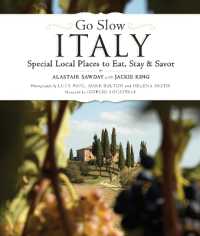 Go Slow Italy : Special Local Places to Eat, Stay and Savor
