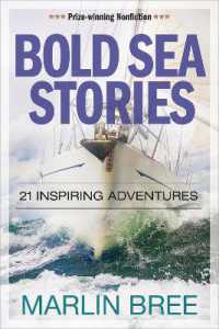 Bold Sea Stories : 21 inspiring adventures (Bold Sea Stories Series)
