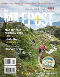 The Milepost 2023 : Alaska Travel Planner