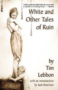 White and Other Tales of Ruin （Revised ed.）