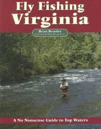 Fly Fishing Virginia : A No Nonsense Guide to Top Waters
