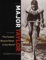 Major Taylor : 'The Fastest Bicycle Rider in the World' （2 ILL UPD）