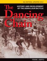 The Dancing Chain : History and Development of the Derailleur Bicycle （4 UPD REV）