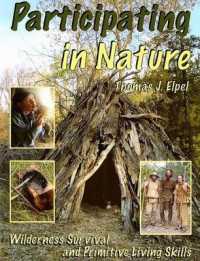 Participating in Nature : Wilderness Survival and Primitive Living Skills （6TH）