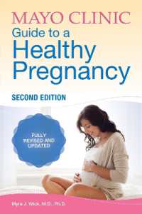 Mayo Clinic Guide to a Healthy Pregnancy : 2nd Edition: Fully Revised and Updated