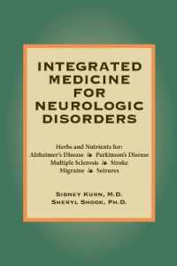 Integrated Medicine for Neurologic Disorders : Herbs and Nutrients for: Alzheimer's Disease ❧ Parkinson's Disease Multiple Sclerosis ❧ Stroke ❧ Migraine ❧ Seizures