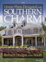 Home Plans Designed with Southern Charm : Refined Designs of the South