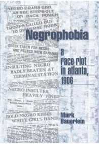 Negrophobia : A Race Riot in Atlanta, 1906