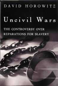 Uncivil Wars : The Controversy over Reparations for Slavery