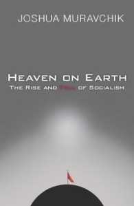 Heaven on Earth : The Rise and Fall of Socialism