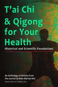 T'ai Chi and Qigong for Your Health : Historical and Scientific Foundations