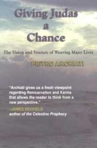 Giving Judas a Chance : The Visions & Venture of Weaving Many Lives