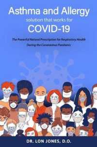Asthma and Allergy Solution That Works for Covid-19 : The Powerful Natural Prescription for Respiratory Health during the Coronavirus Pandemic
