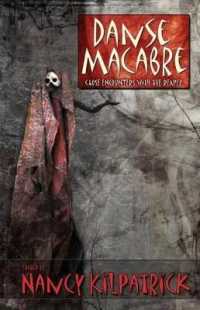 Danse Macabre : Close Encounters with the Reaper
