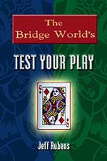 The 'Bridge World' Test Your Play