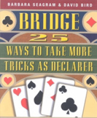 Bridge : 25 Ways to Take More Tricks as Declarer (25 S.)