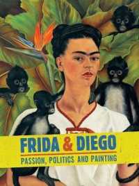 Frida & Diego : Passion, Politics and Painting