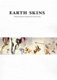 Earth Skins : Three Decades of Drawing by Susan Wood