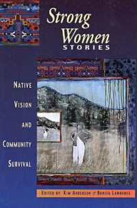 Strong Women Stories : Native Vision and Community Survival