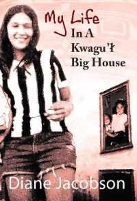 My Life in a Kwagu'l Big House