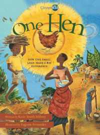 One Hen : How One Small Loan Made a Big Difference