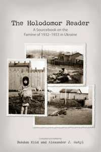 The Holodomor Reader : A Sourcebook on the Famine of 1932-1933 in Ukraine