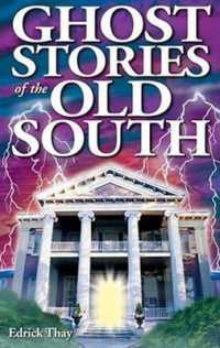 Ghost Stories of the Old South