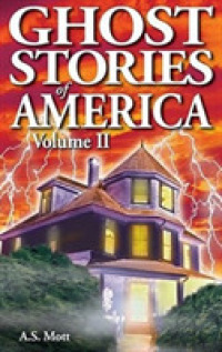 Ghost Stories of America : Volume II