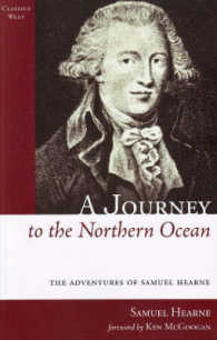 A Journey to the Northern Ocean : The Adventures of Samuel Hearne