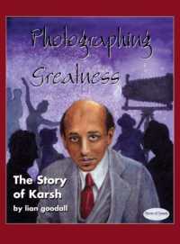 Photographing Greatness : The Story of Karsh (Stories of Canada)