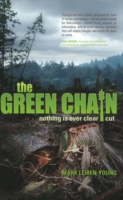 The Green Chain : Nothing Is Ever Clear Cut