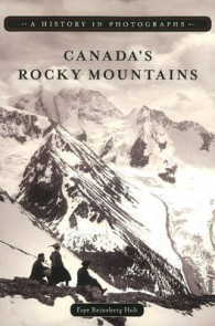 Canada's Rocky Mountains : A History in Photographs