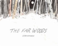 The Far Woods