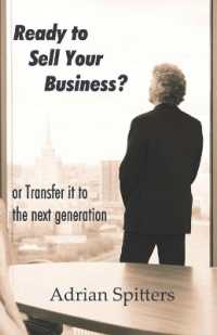 Ready to Sell Your Business : or transfer it to the next generation