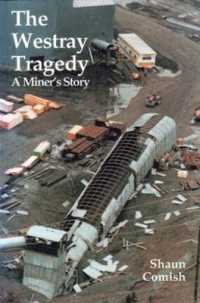 The Westray Tragedy : A Miner's Story