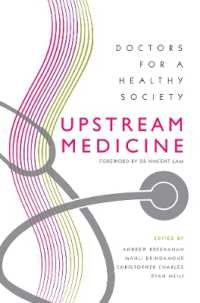 Upstream Medicine : Doctors for a Healthy Society -- Paperback / softback