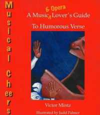 Musical Cheers : An Opera and Music Lover's Guide to Humorous Verse